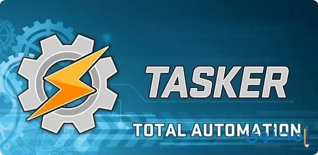 تطبيق Tasker للاندرويد